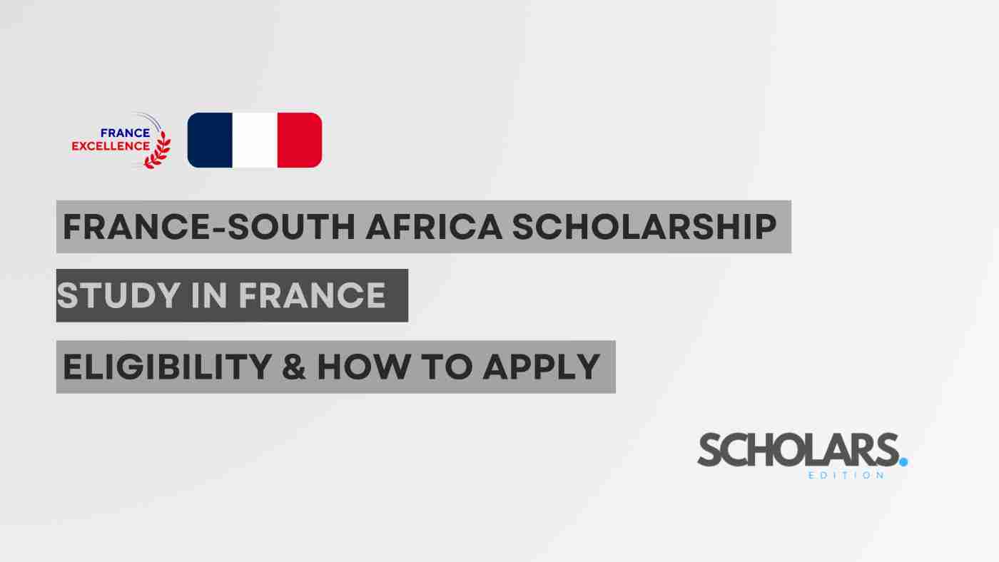 France-South Africa Scholarship Program 2025(France)