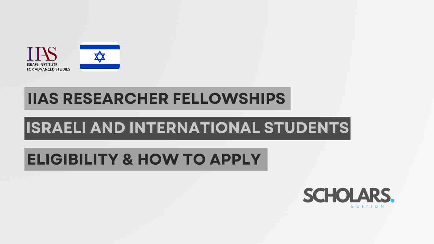 IIAS Researcher Fellowships 2025-2026 (Israel)