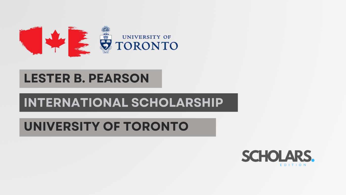 Lester B. Pearson International Scholarship 2025 | University Of Toronto