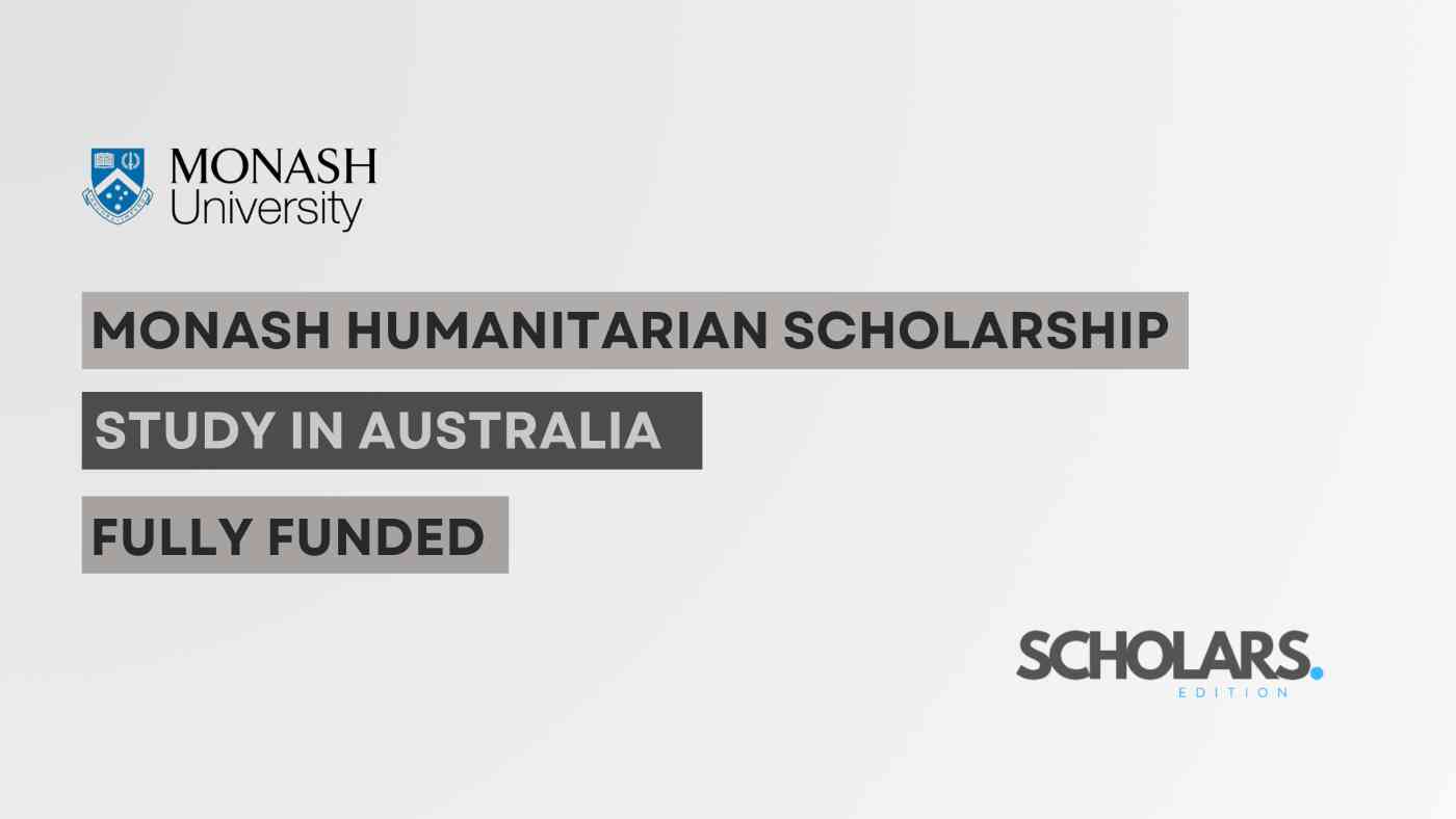 Monash Humanitarian Scholarship 2025
