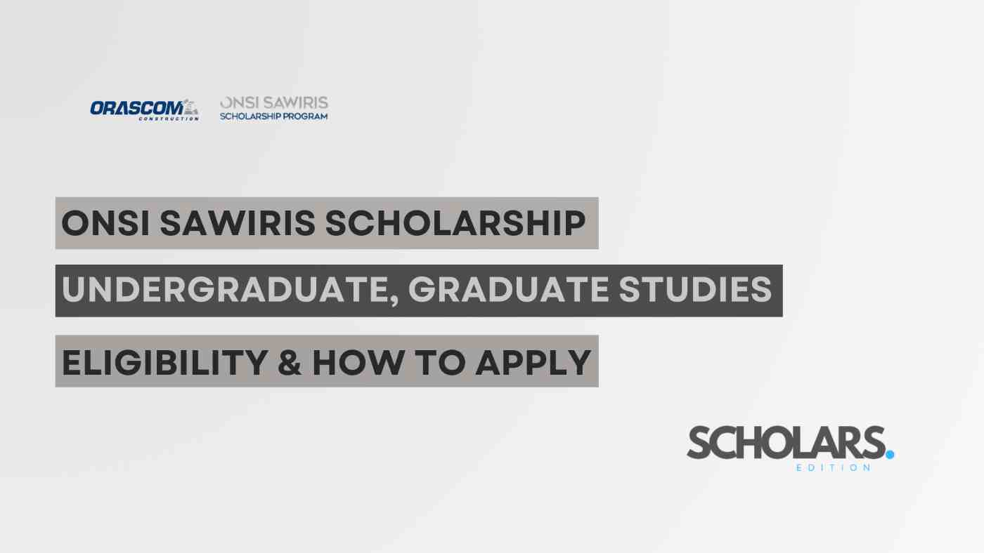 Onsi Sawiris Scholarship Program 2025 | USA | Fully Funded |
