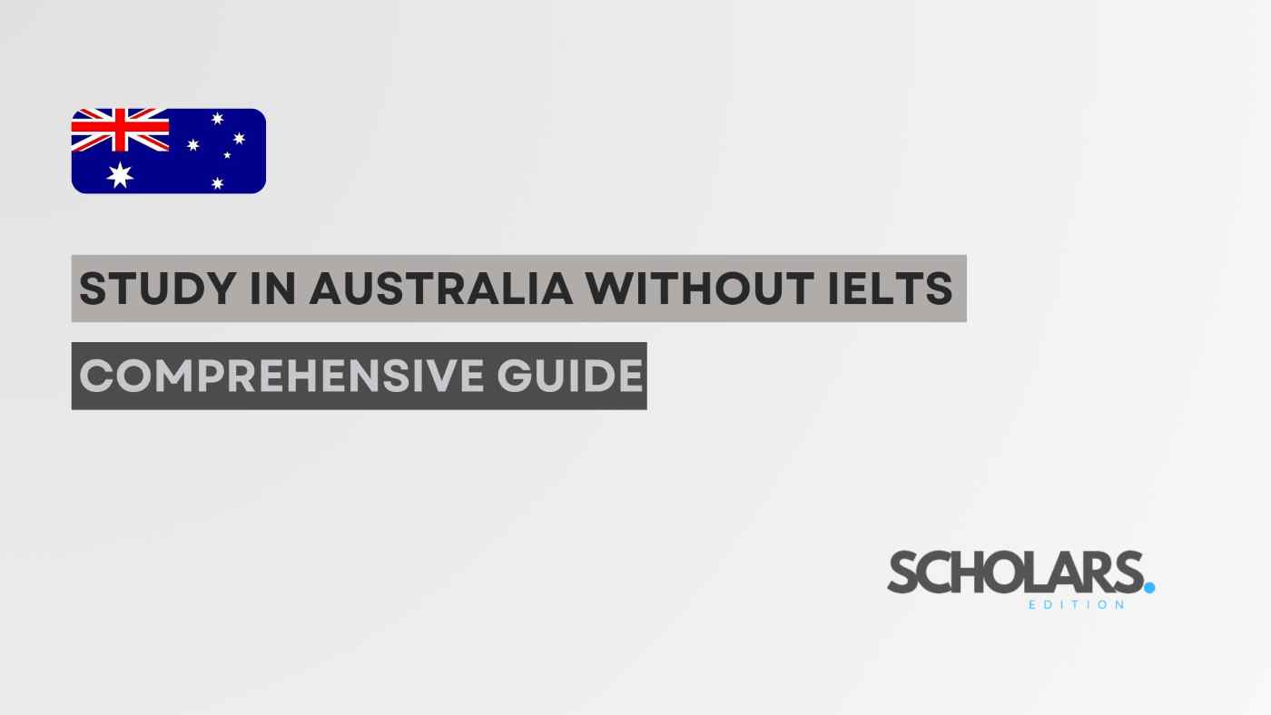 Study in Australia without IELTS | Comprehensive Guide|