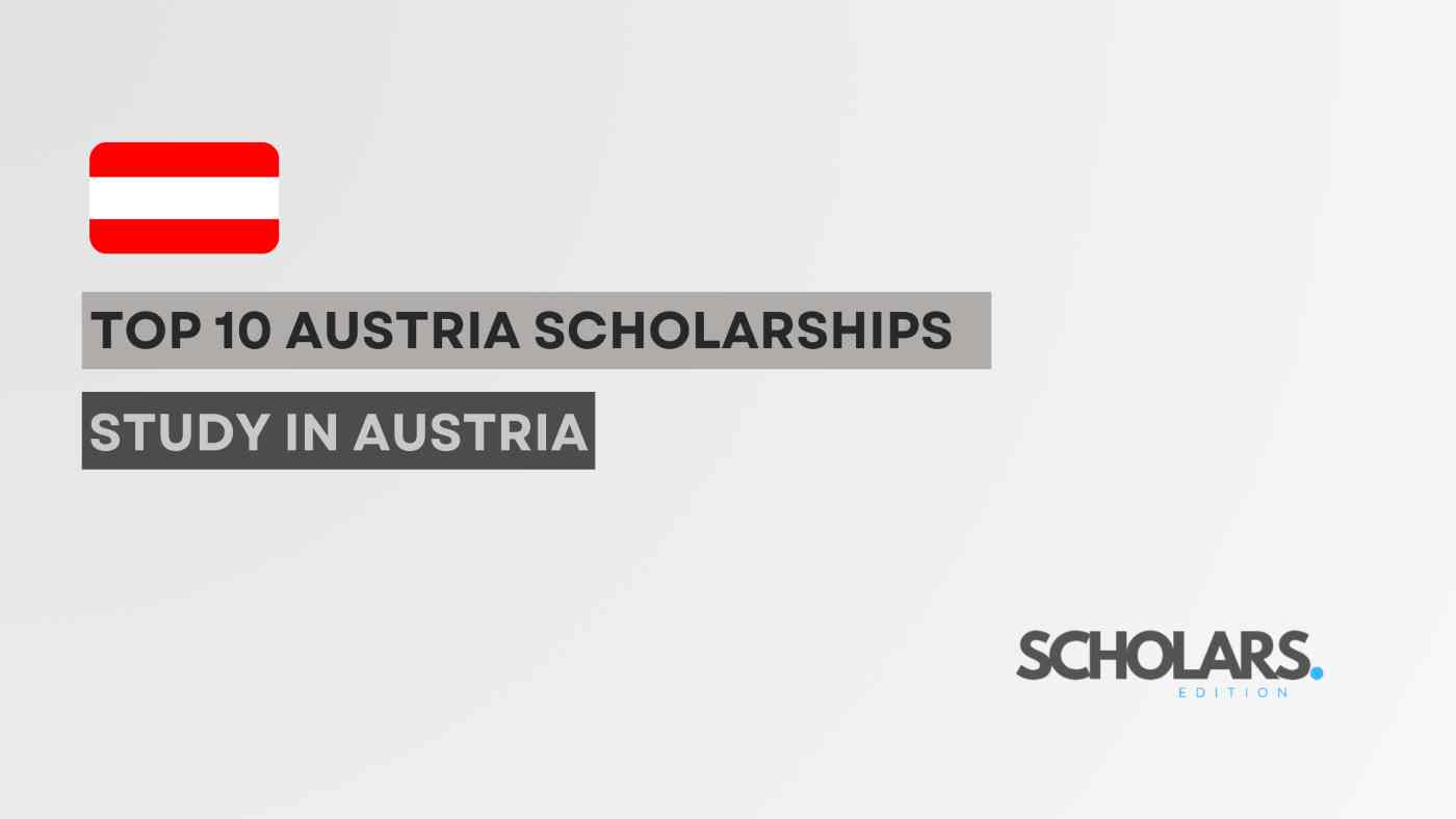 Top 10 Austria Scholarships For Your Studies (2024-2025)
